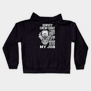 Survey Crew Chief T Shirt - The Hardest Part Gift Item Tee Kids Hoodie